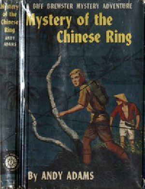 [Gutenberg 51608] • Mystery of the Chinese Ring: A Biff Brewster Mystery Adventure